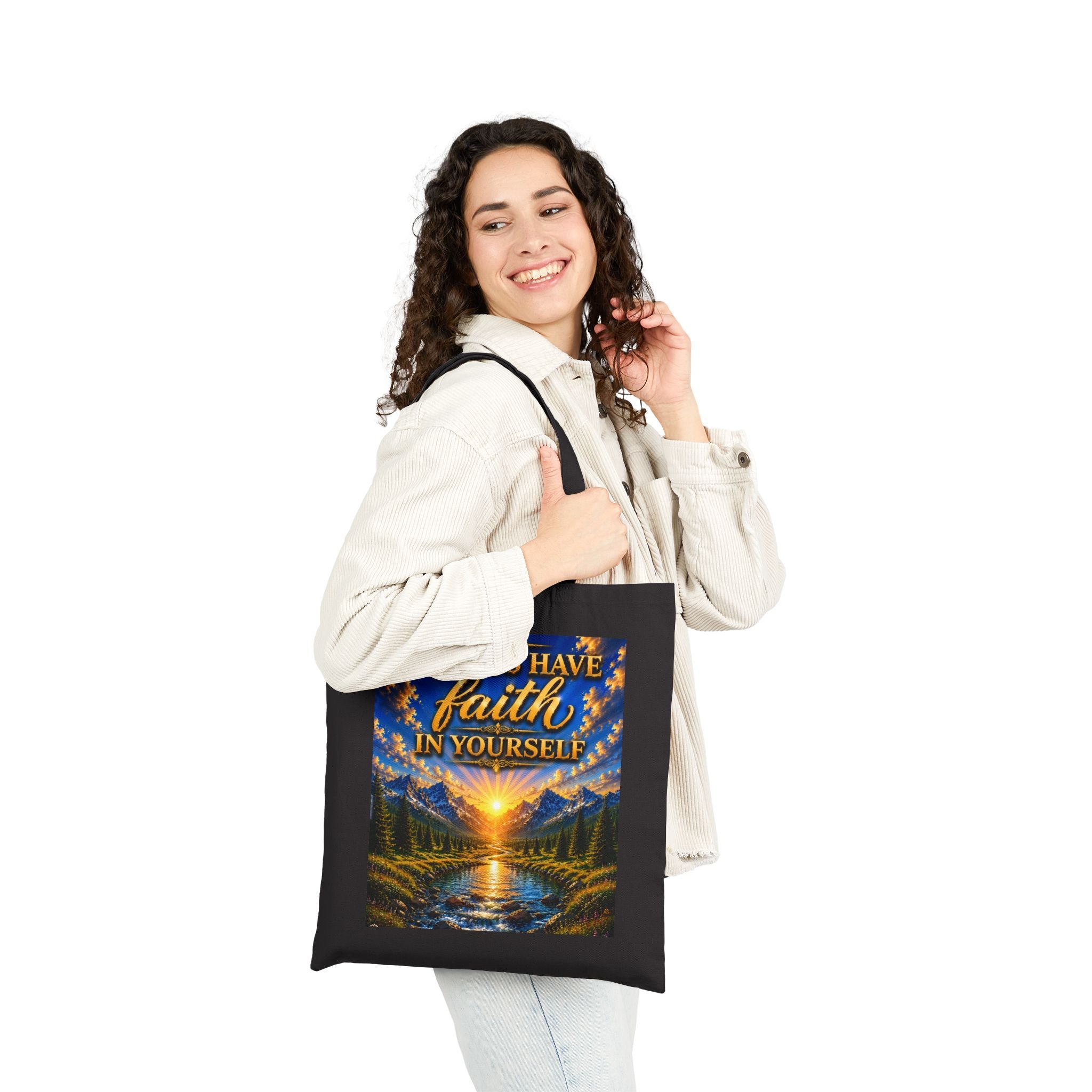 Always Have Faith in Yourself – Luxury Inspirational Canvas Tote Bag