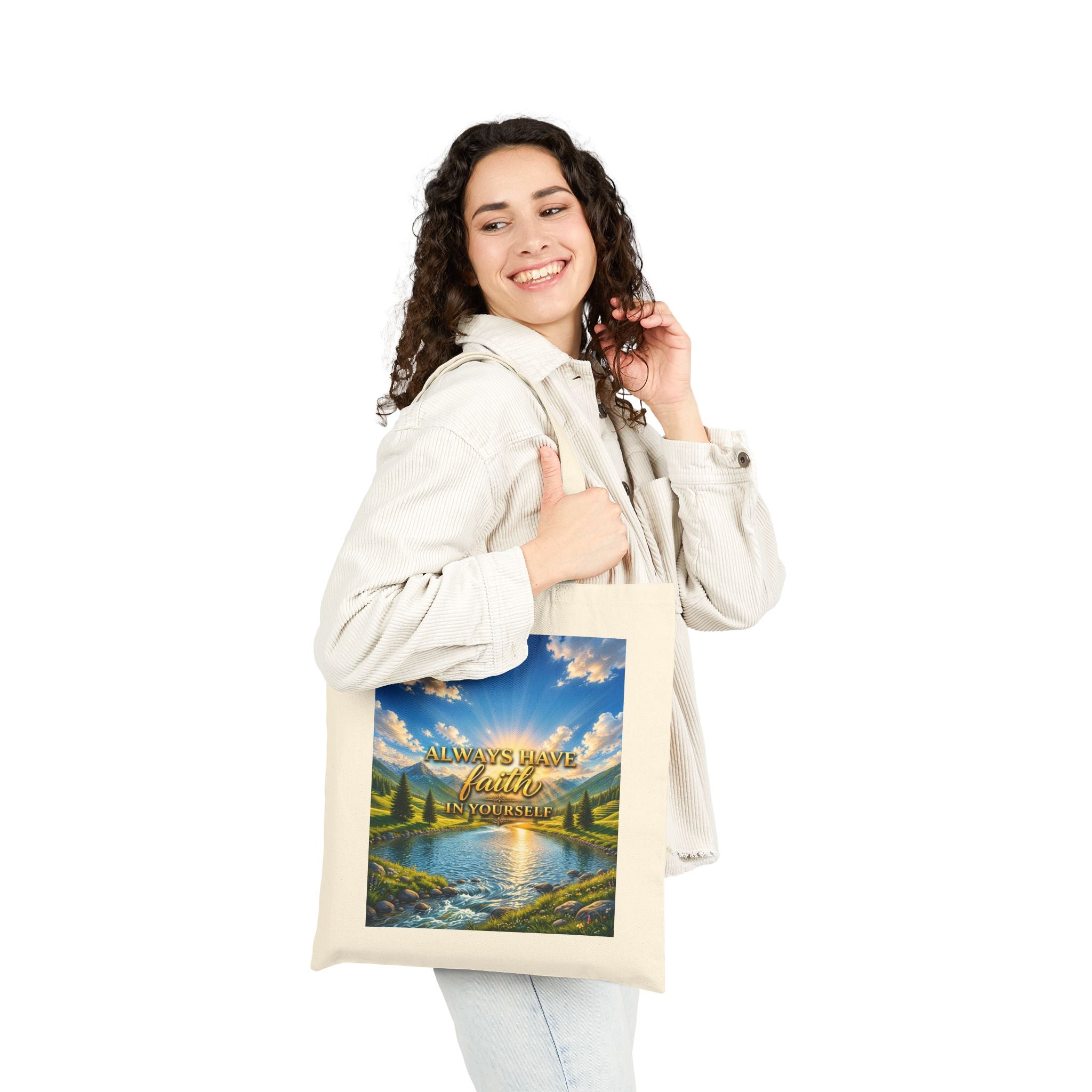 Always Have Faith in Yourself – Luxury Inspirational Canvas Tote Bag