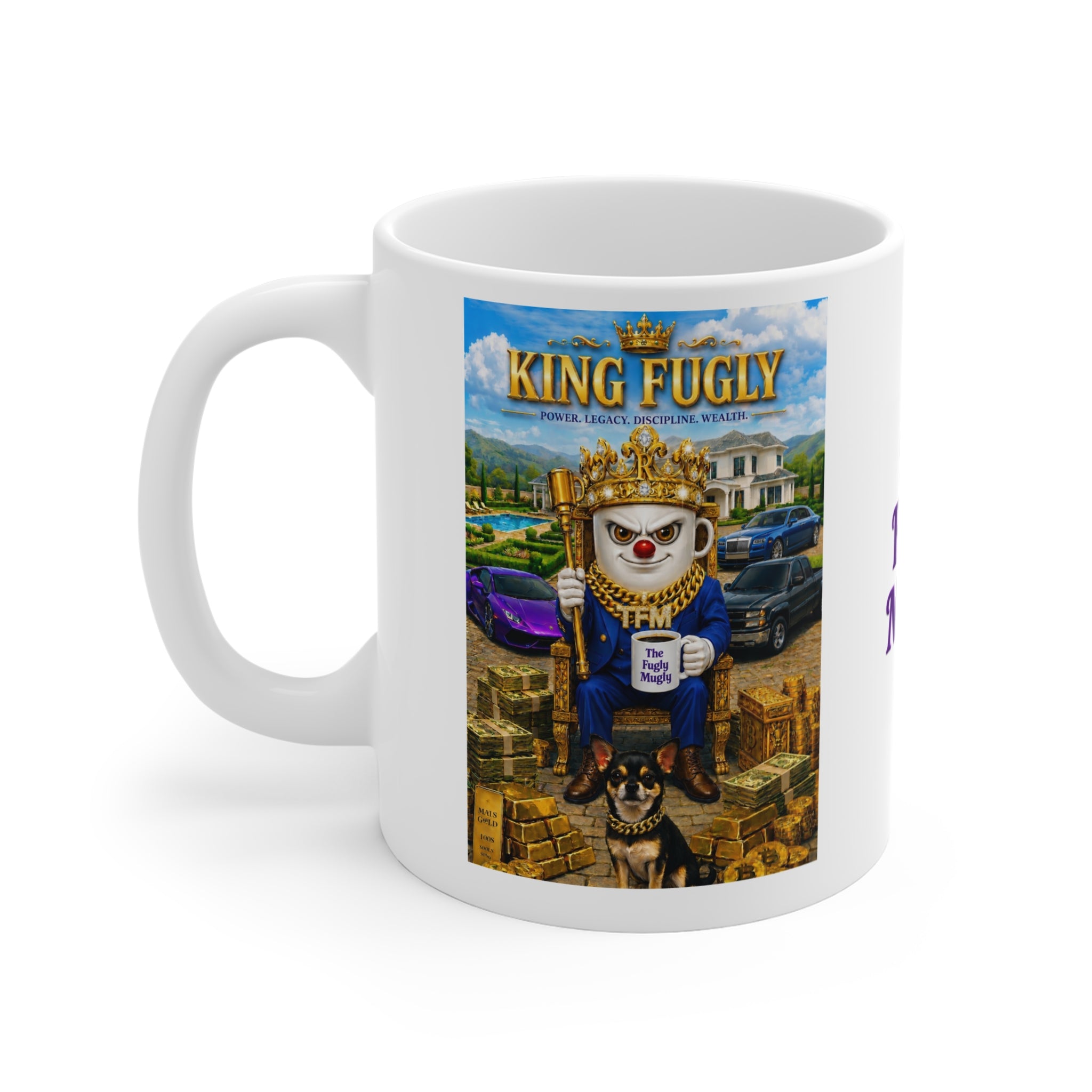 The King Fugly™ Luxury White Coffee Mug — Wealth • Vision • Power • Legacy