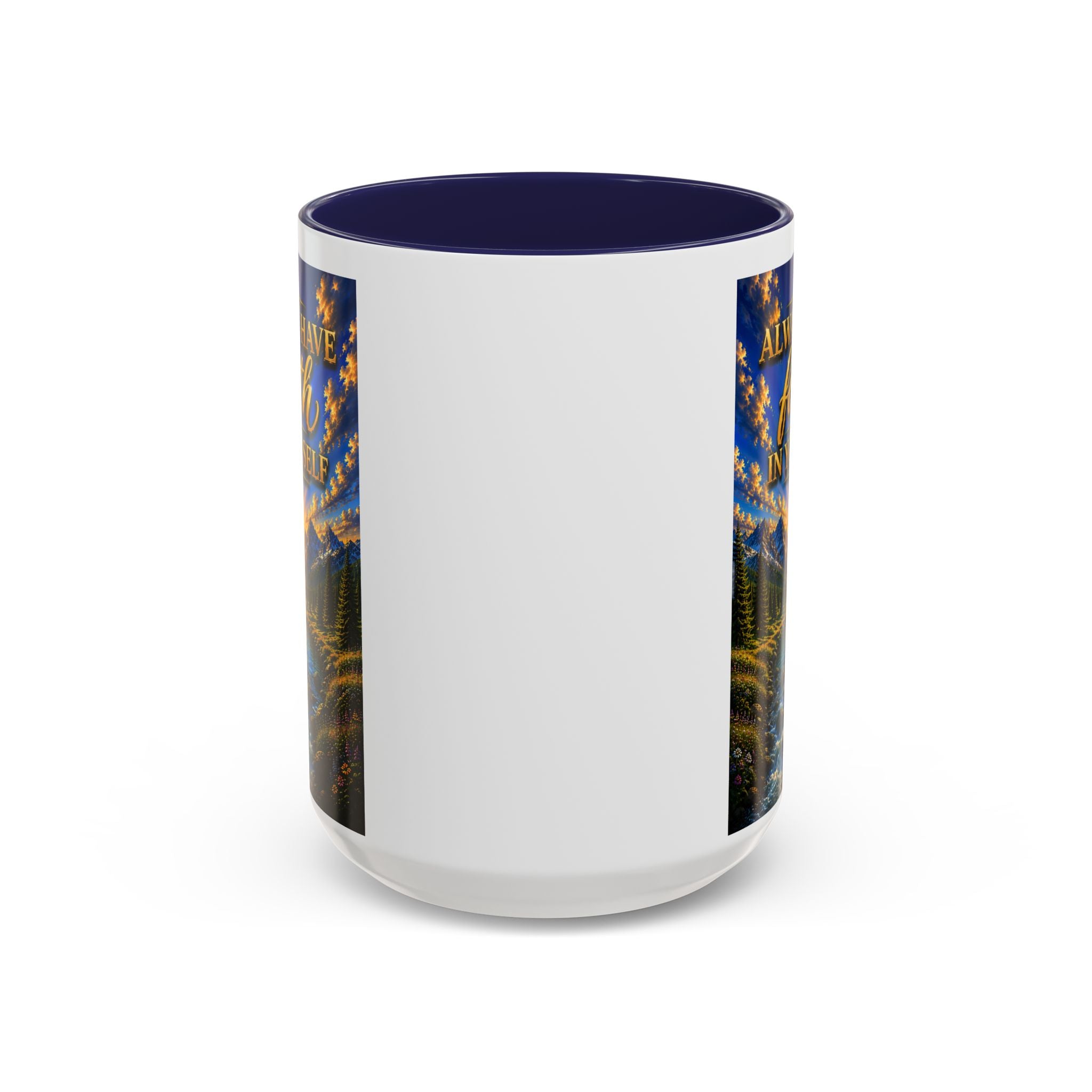 Always Have Faith in Yourself™ | Luxury Inspirational Sunrise Coffee Mug | Premium Motivational Ceramic Mug