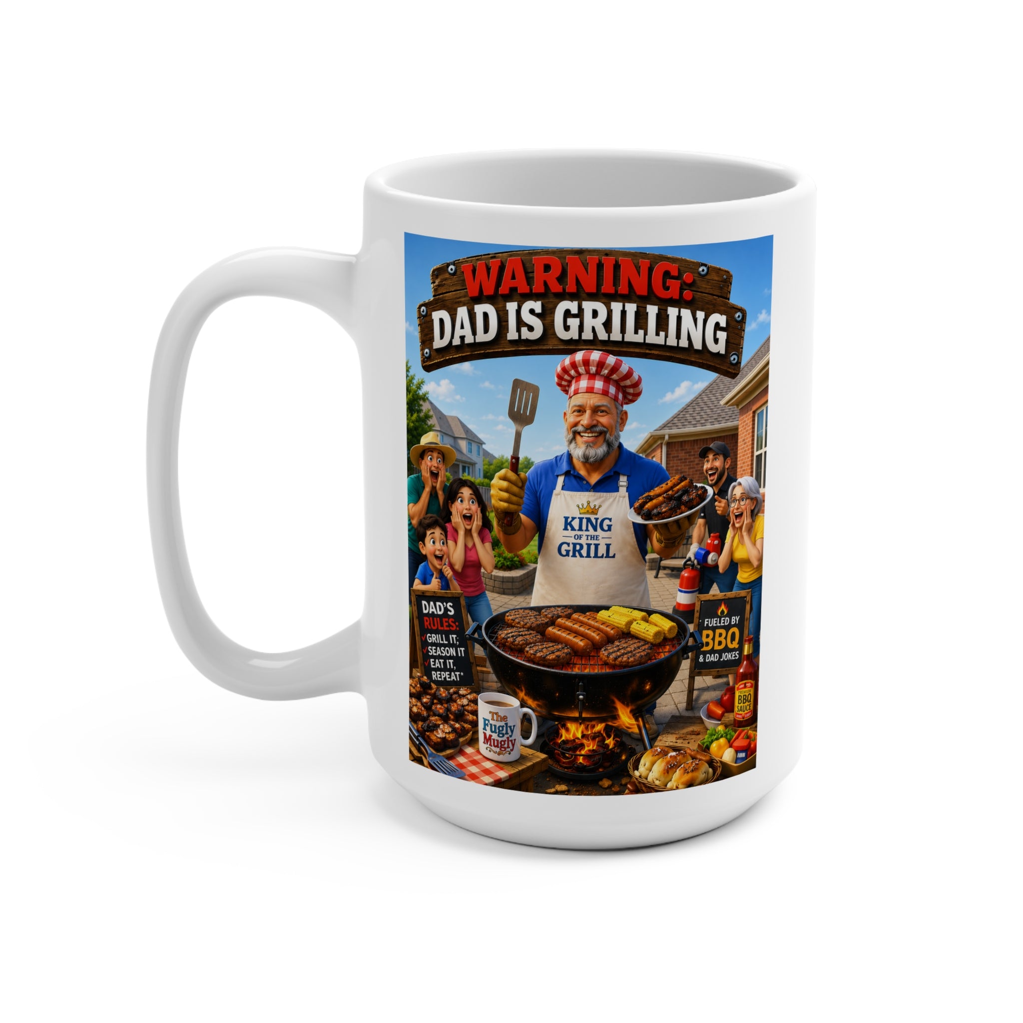 The Fugly Mugly™WARNING: Dad Is Grilling Coffee Mug – Funny BBQ Dad Gift, King of the Grill Mug, Backyard Barbecue Coffee Cup for Dad