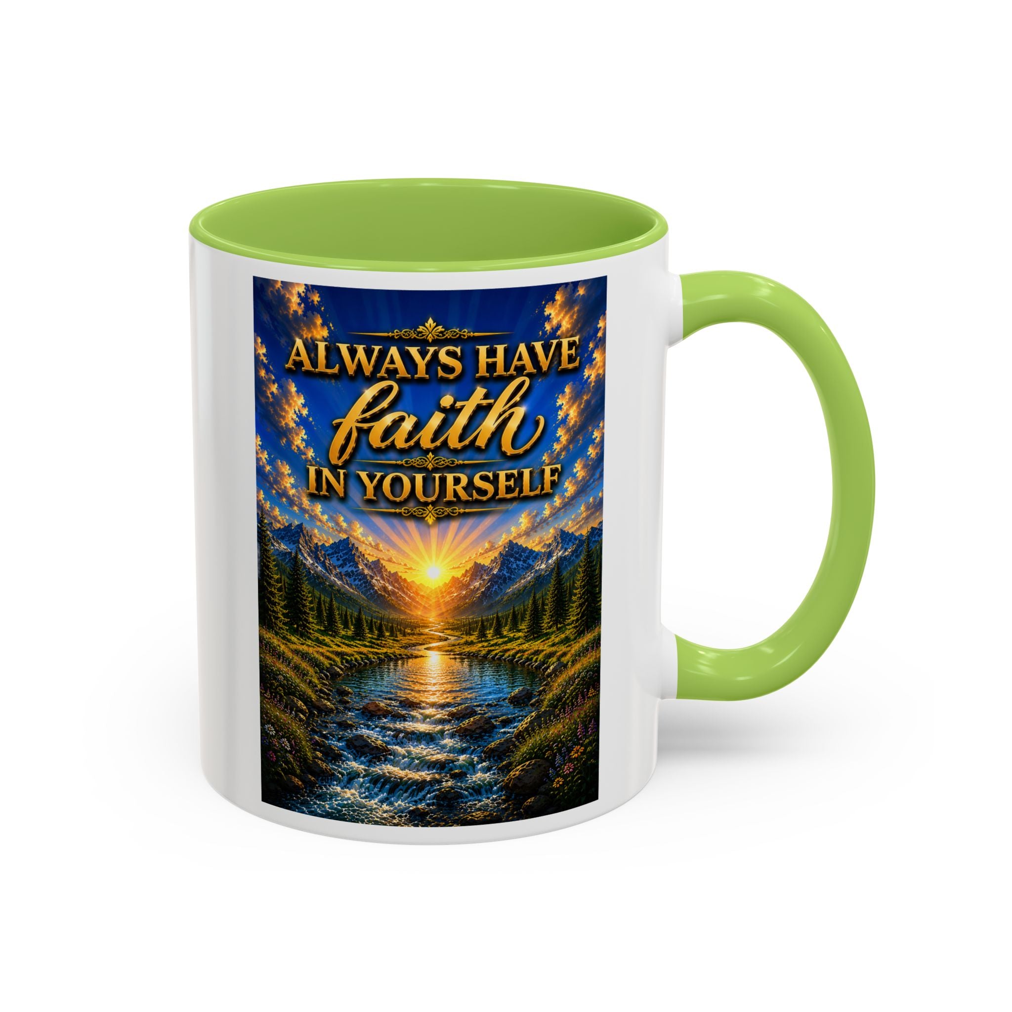 Always Have Faith in Yourself™ | Luxury Inspirational Sunrise Coffee Mug | Premium Motivational Ceramic Mug