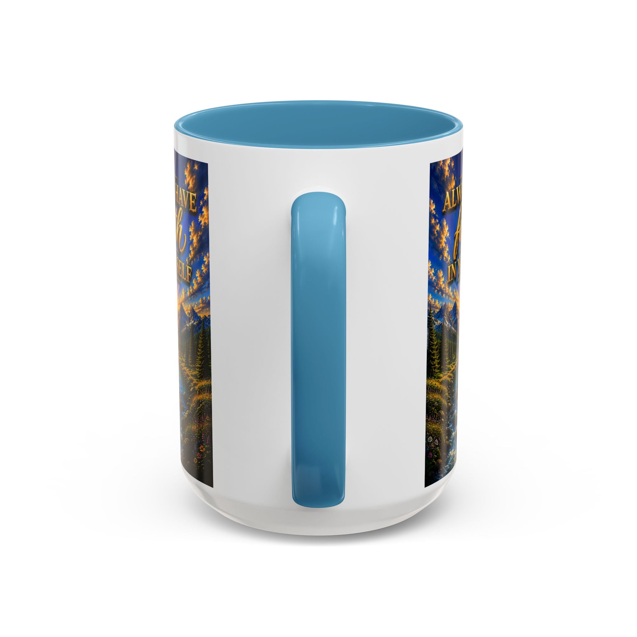 Always Have Faith in Yourself™ | Luxury Inspirational Sunrise Coffee Mug | Premium Motivational Ceramic Mug