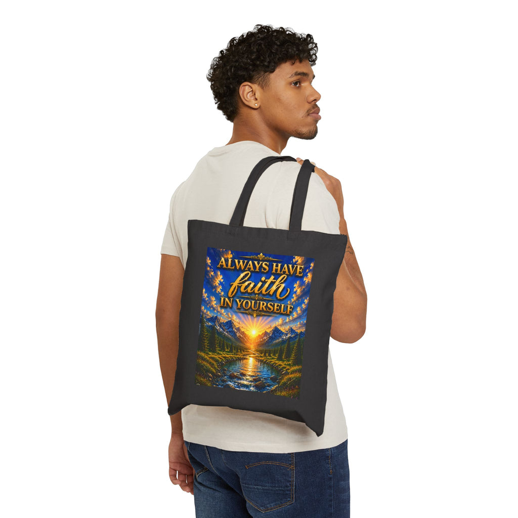 Always Have Faith in Yourself – Luxury Inspirational Canvas Tote Bag