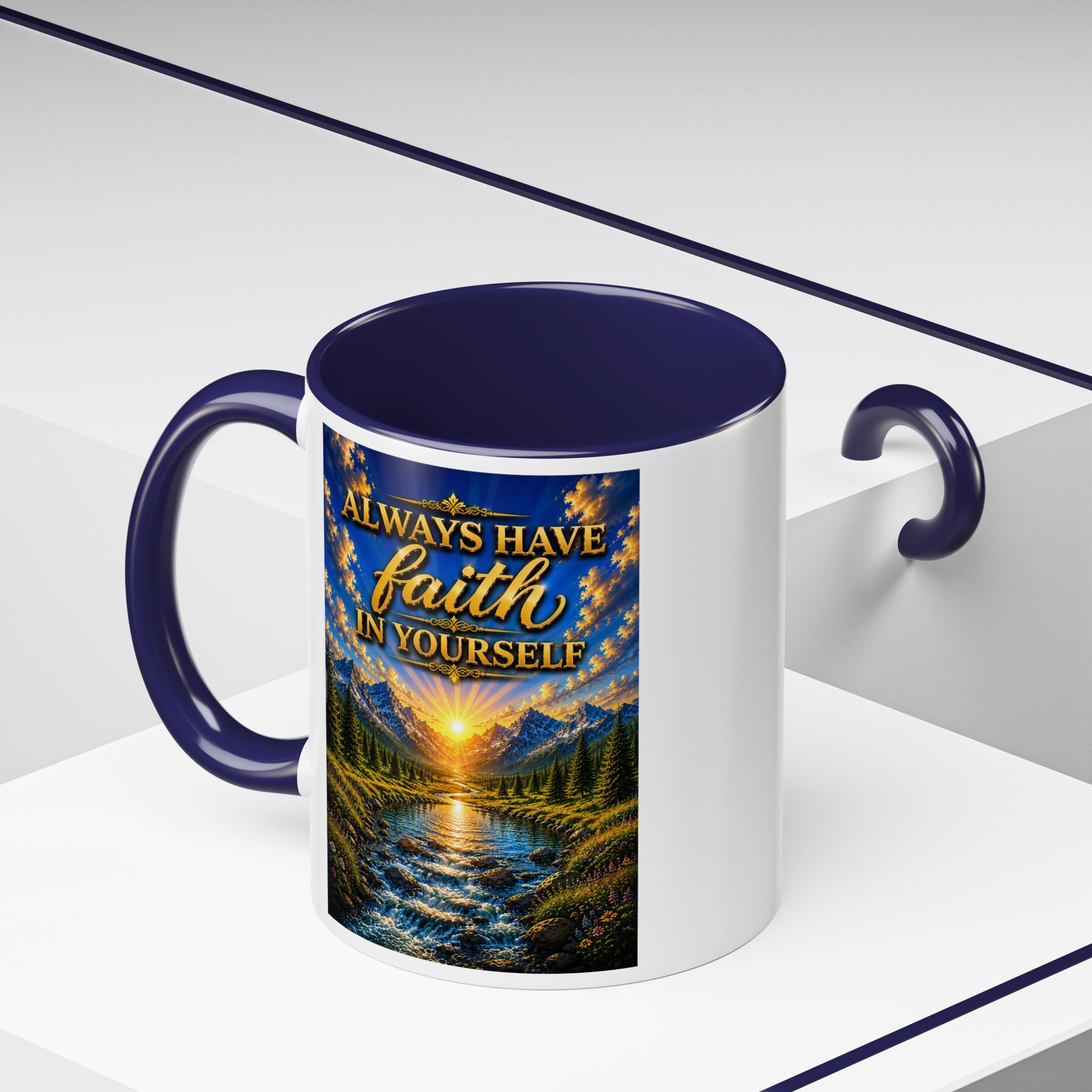 Always Have Faith in Yourself™ | Luxury Inspirational Sunrise Coffee Mug | Premium Motivational Ceramic Mug