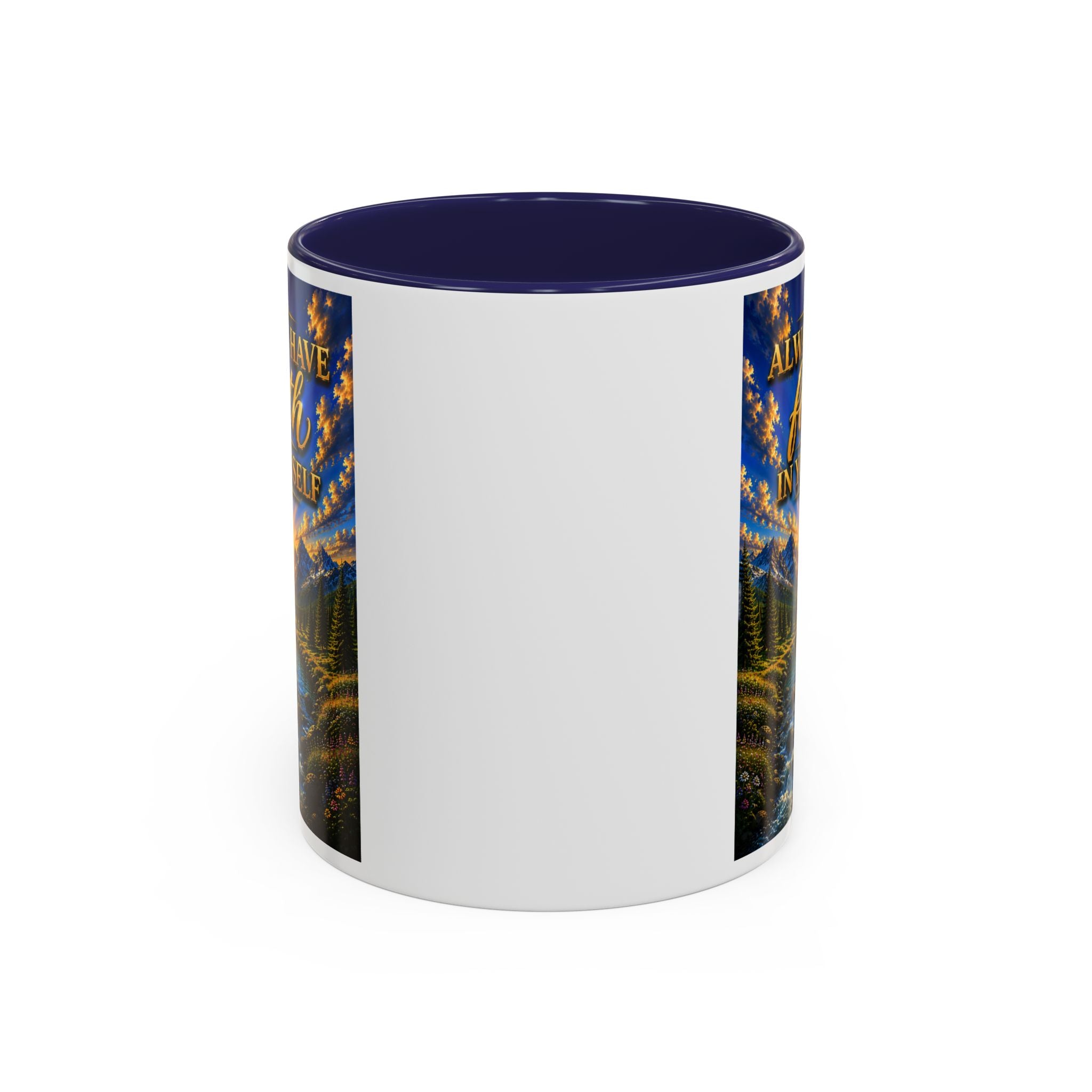 Always Have Faith in Yourself™ | Luxury Inspirational Sunrise Coffee Mug | Premium Motivational Ceramic Mug
