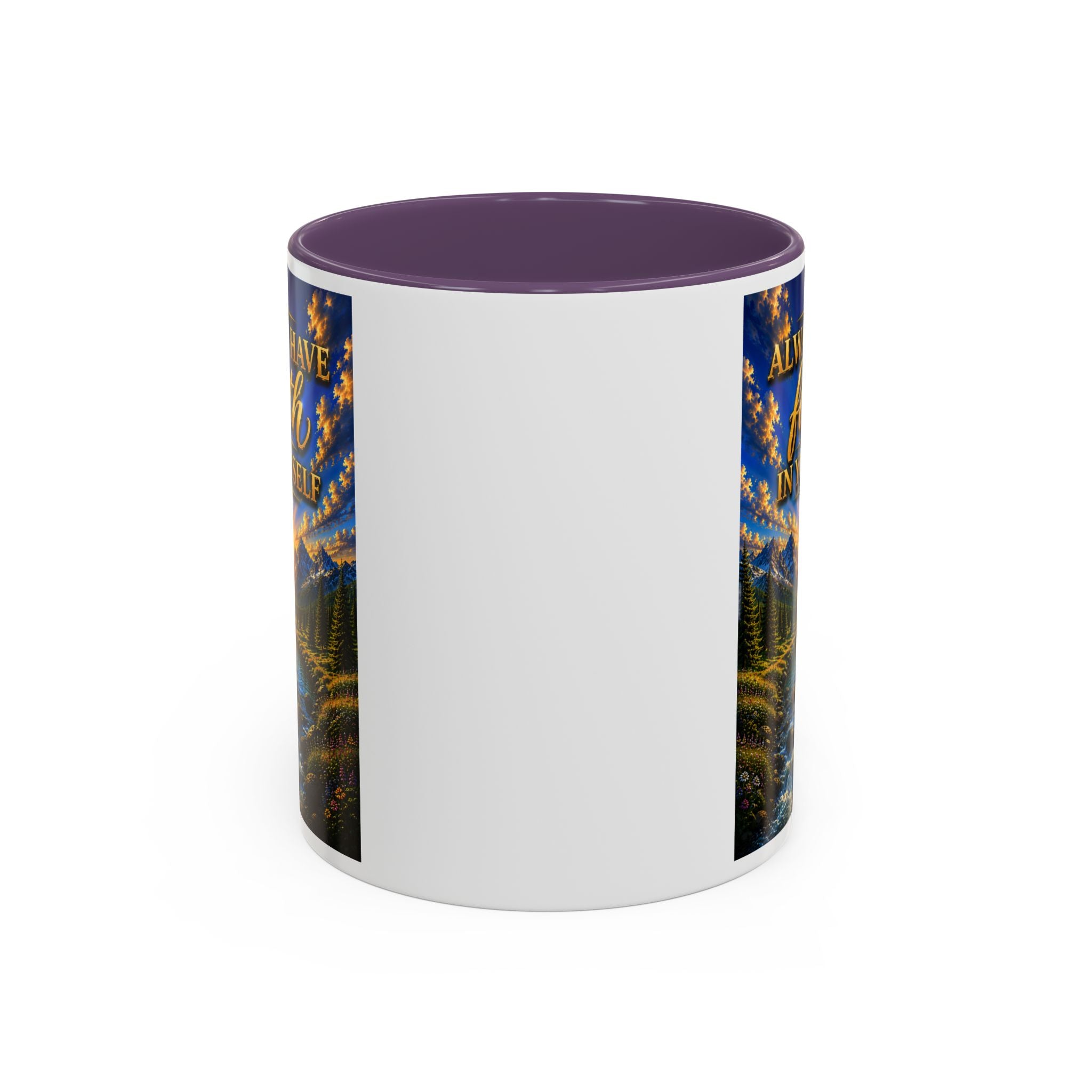 Always Have Faith in Yourself™ | Luxury Inspirational Sunrise Coffee Mug | Premium Motivational Ceramic Mug