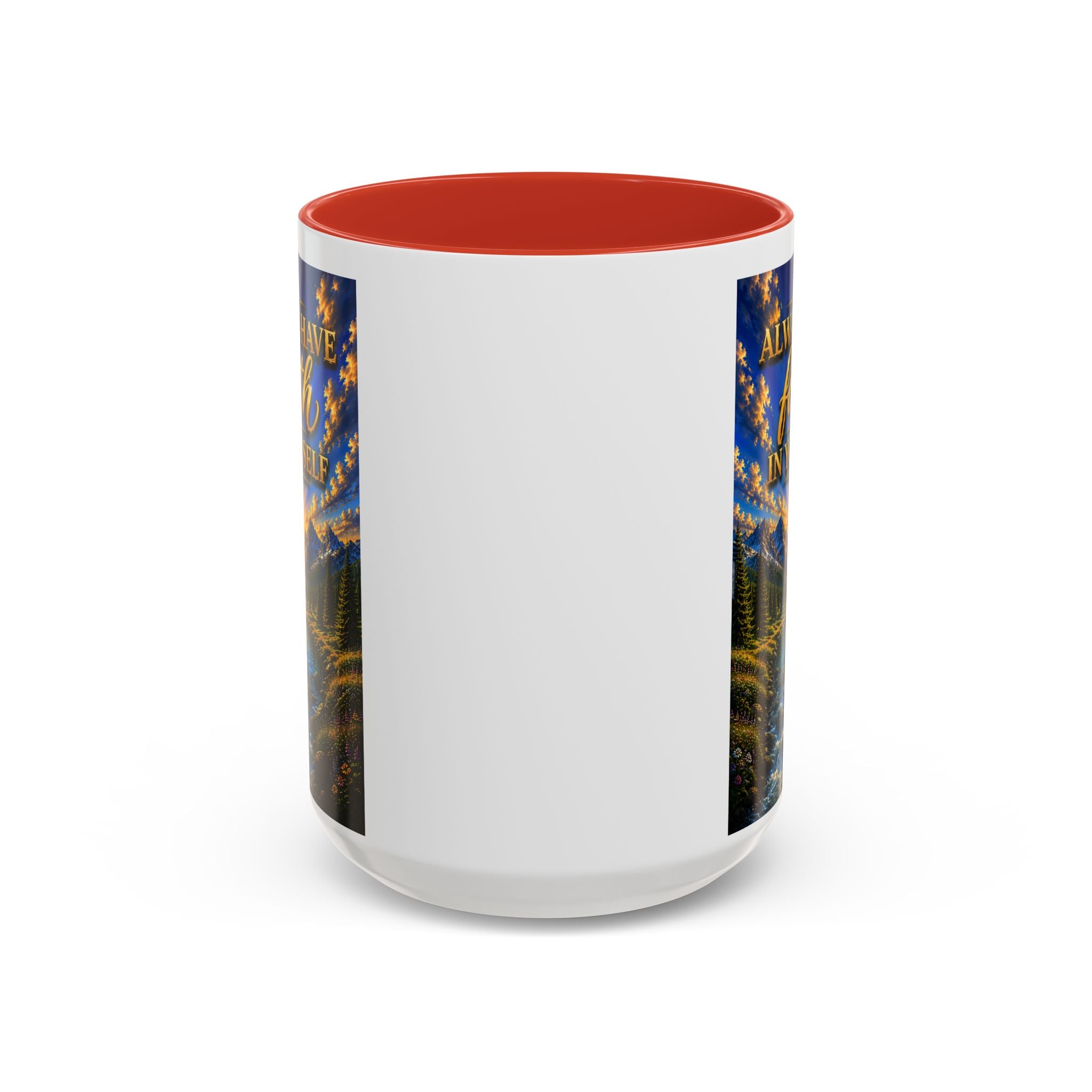 Always Have Faith in Yourself™ | Luxury Inspirational Sunrise Coffee Mug | Premium Motivational Ceramic Mug