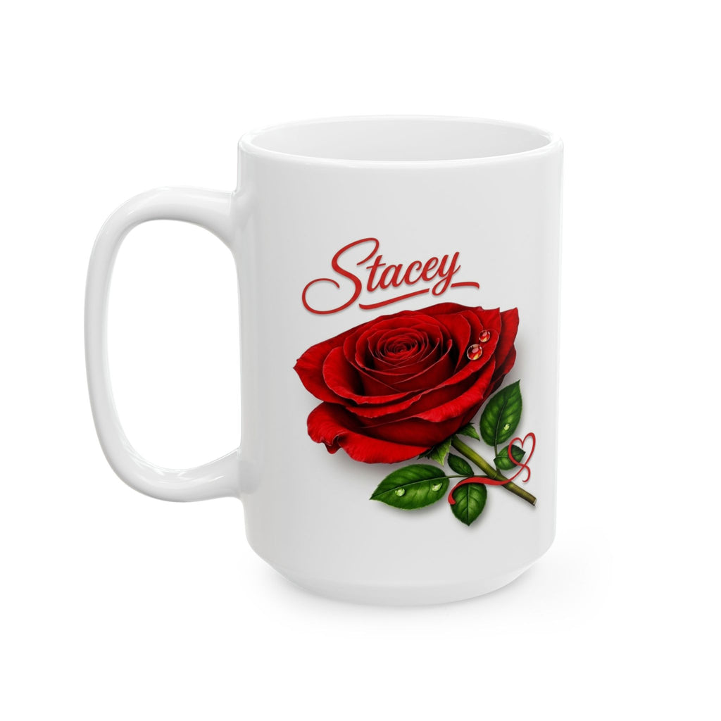 Stacey – A Name That Stands With Confidence | Signature Rose White Mug – Elegant Personalized Gift