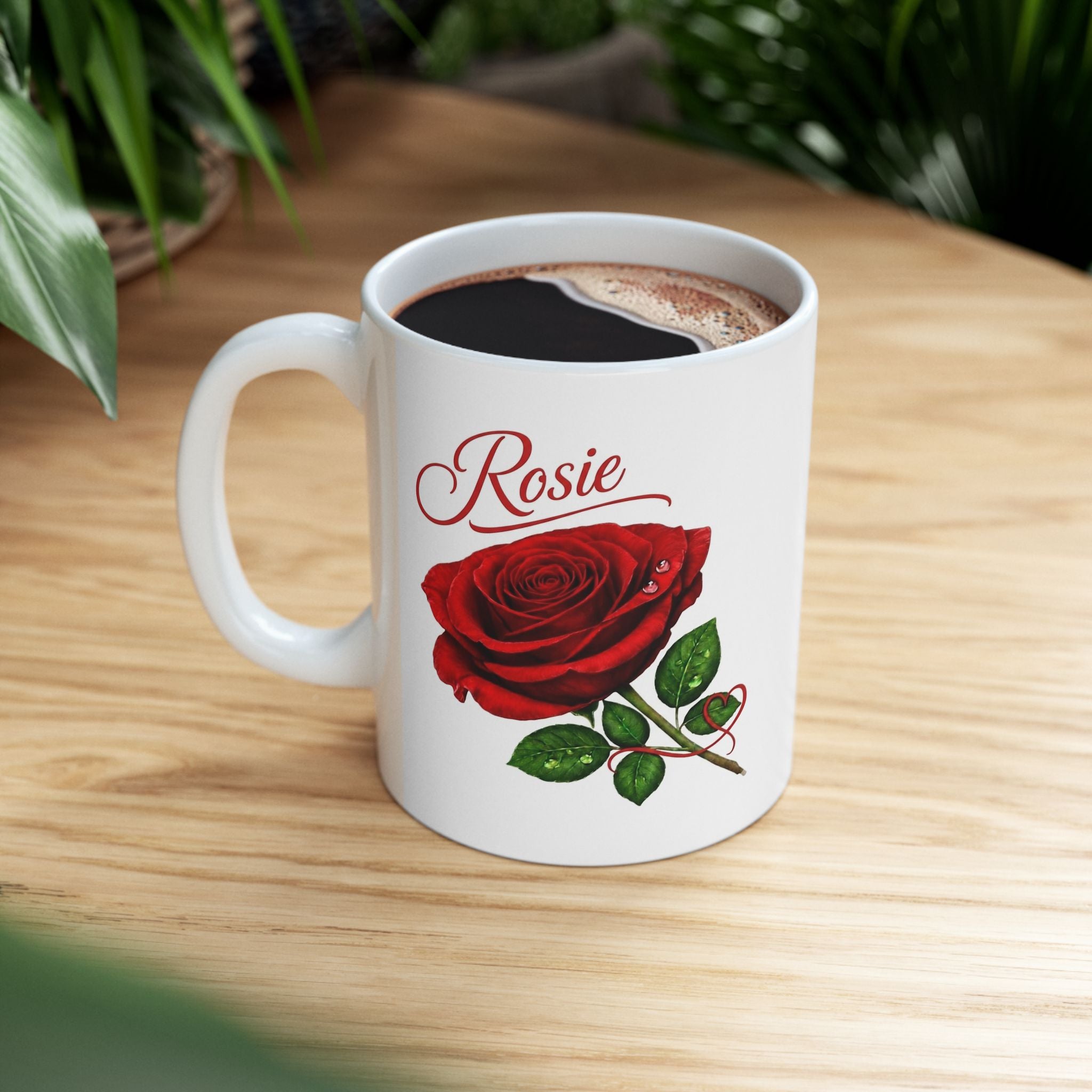 Rosie – A Name That Blossoms with Joy, Compassion & Endless Love – White Mug