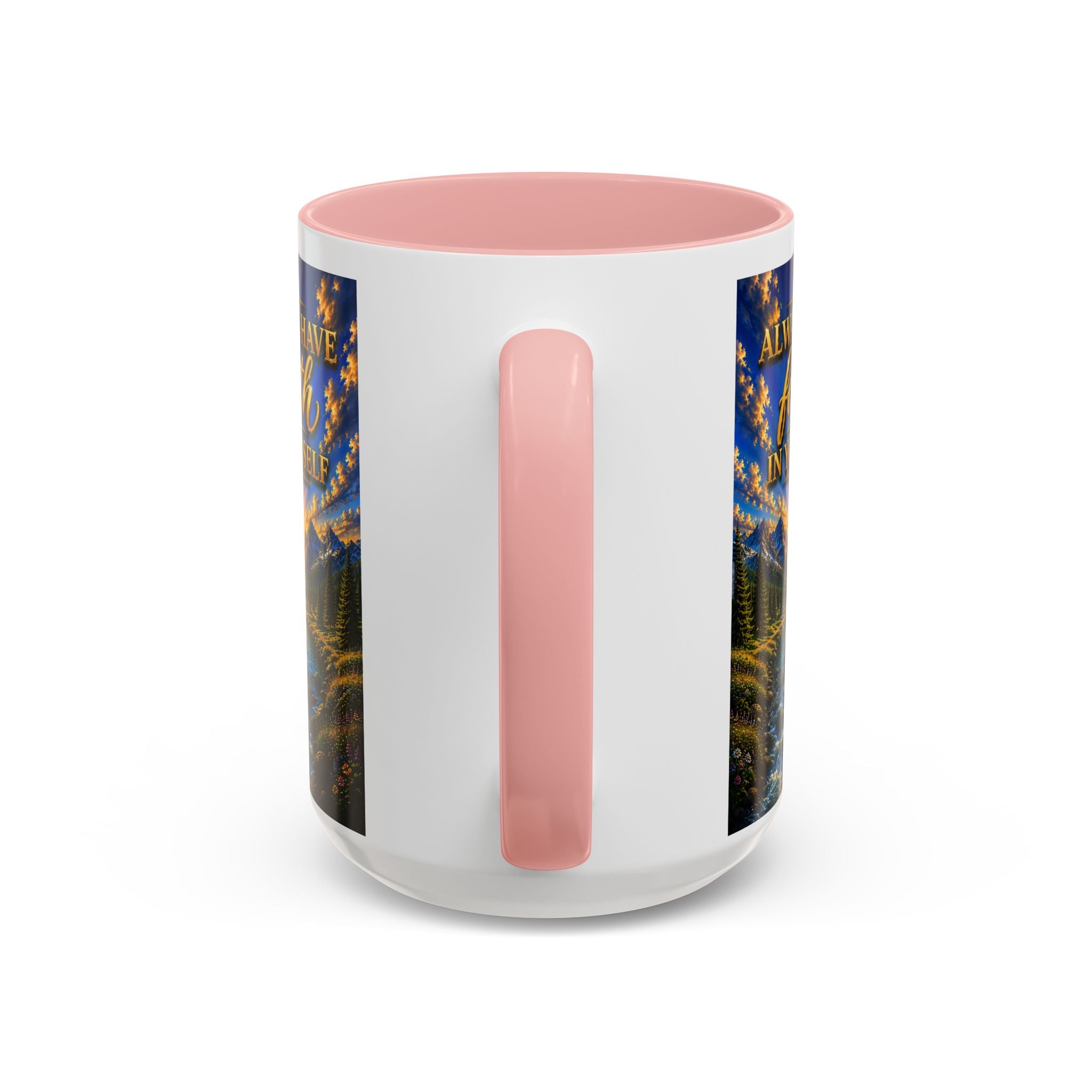 Always Have Faith in Yourself™ | Luxury Inspirational Sunrise Coffee Mug | Premium Motivational Ceramic Mug