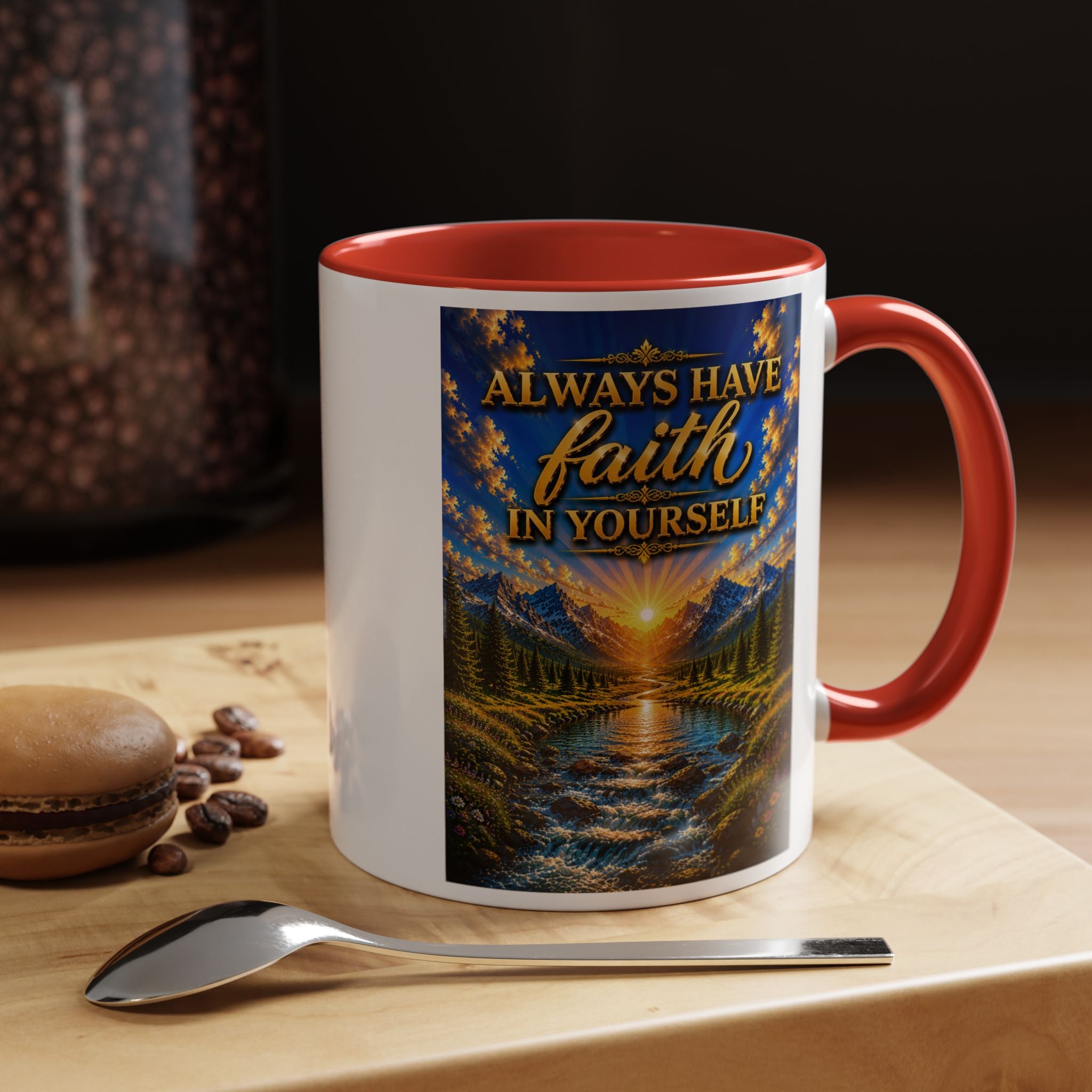 Always Have Faith in Yourself™ | Luxury Inspirational Sunrise Coffee Mug | Premium Motivational Ceramic Mug