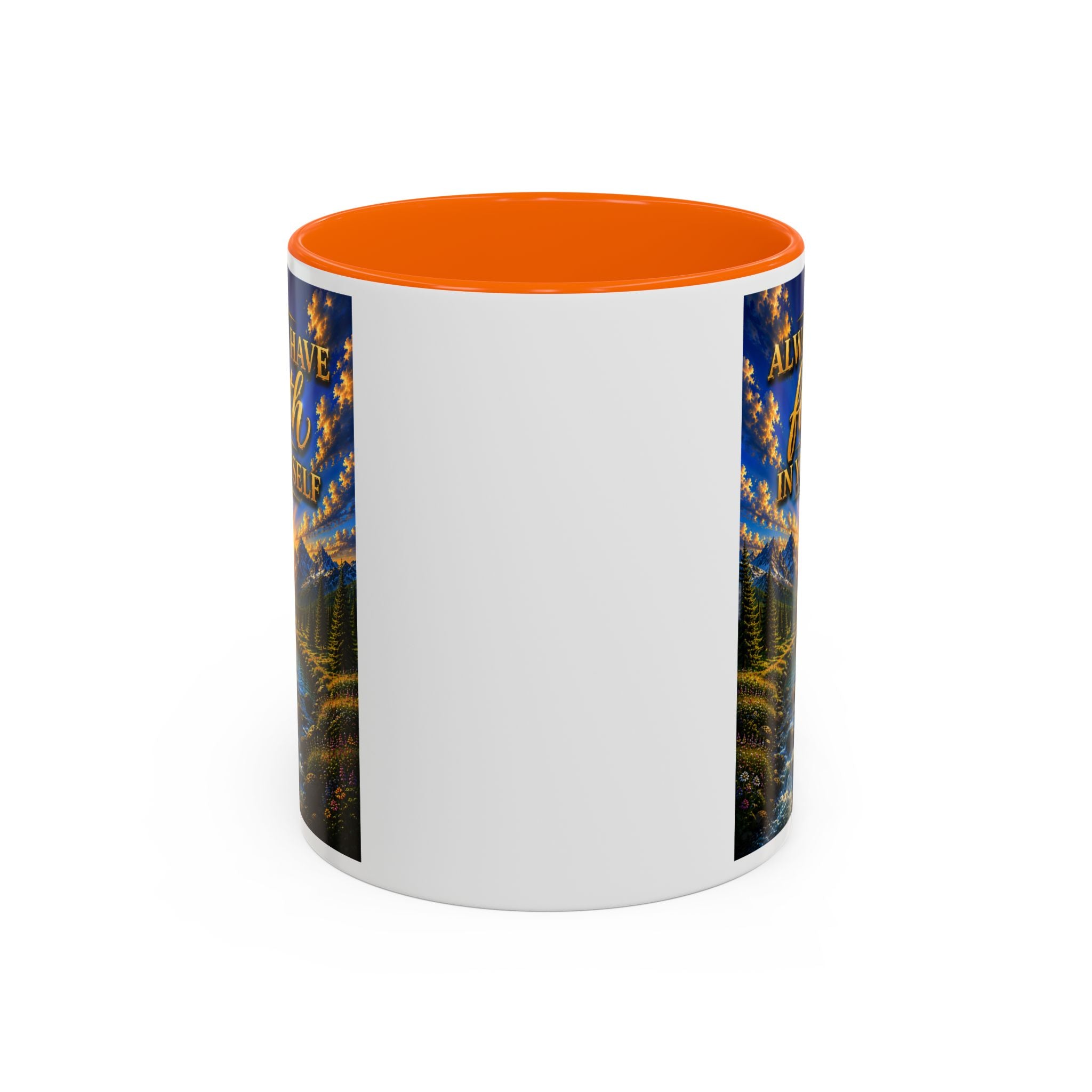 Always Have Faith in Yourself™ | Luxury Inspirational Sunrise Coffee Mug | Premium Motivational Ceramic Mug