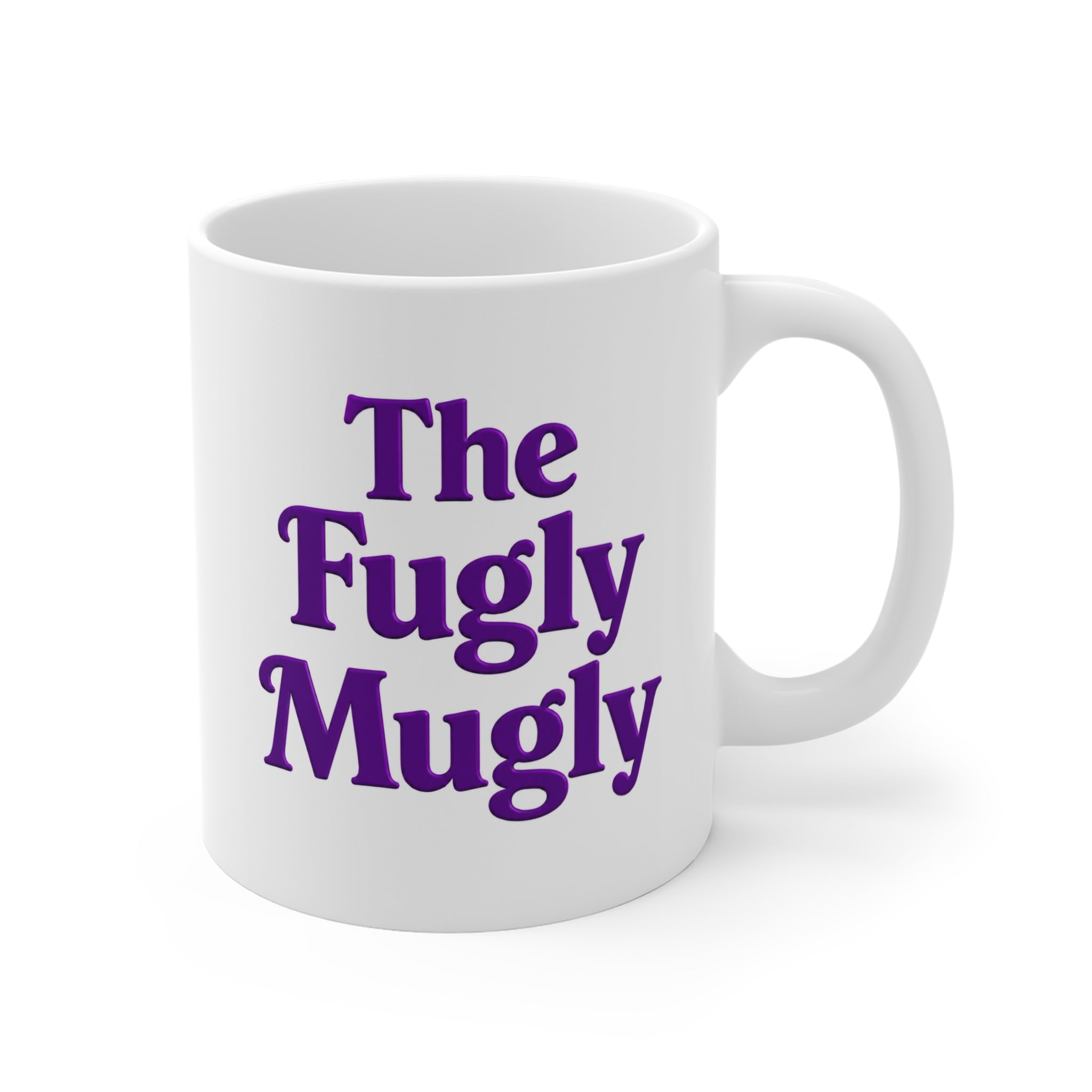 The Fugly Mugly™  The Signature White Mug ™ — Premium Simplicity, Ambition, Luxury & Identity