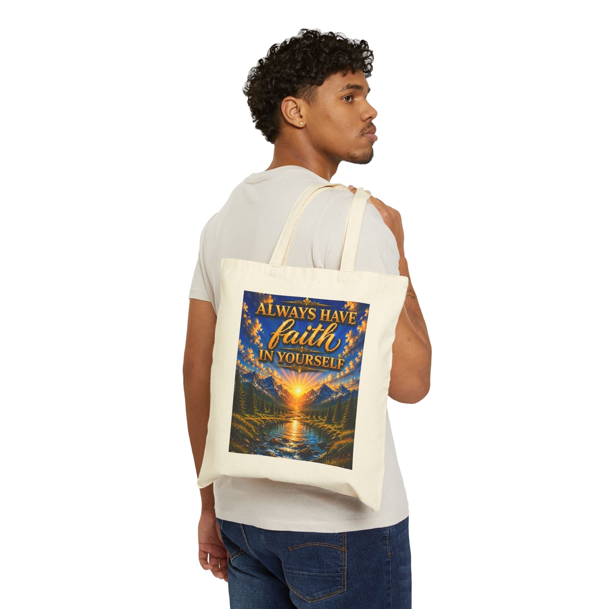 Always Have Faith in Yourself – Luxury Inspirational Canvas Tote Bag
