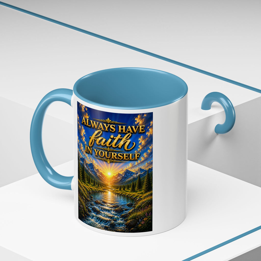 Always Have Faith in Yourself™ | Luxury Inspirational Sunrise Coffee Mug | Premium Motivational Ceramic Mug