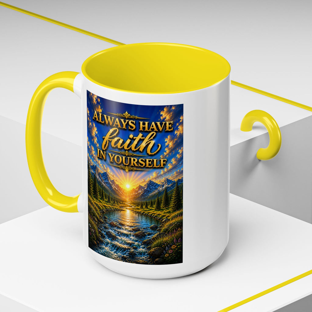 Always Have Faith in Yourself™ | Luxury Inspirational Sunrise Coffee Mug | Premium Motivational Ceramic Mug