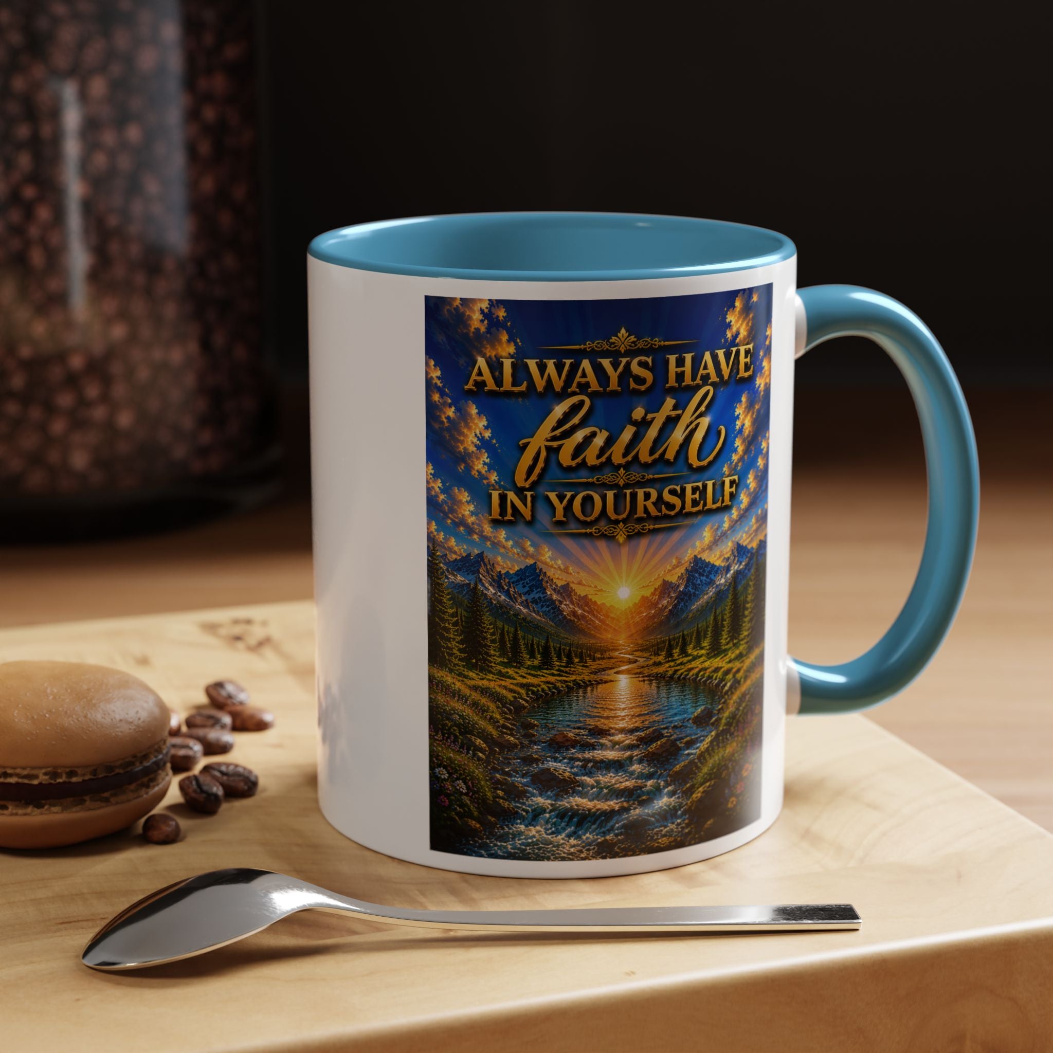 Always Have Faith in Yourself™ | Luxury Inspirational Sunrise Coffee Mug | Premium Motivational Ceramic Mug