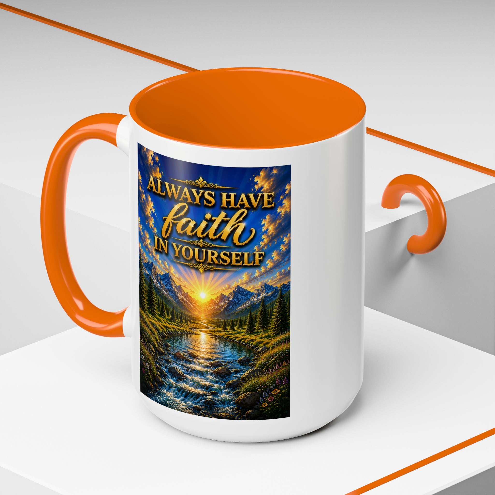 Always Have Faith in Yourself™ | Luxury Inspirational Sunrise Coffee Mug | Premium Motivational Ceramic Mug