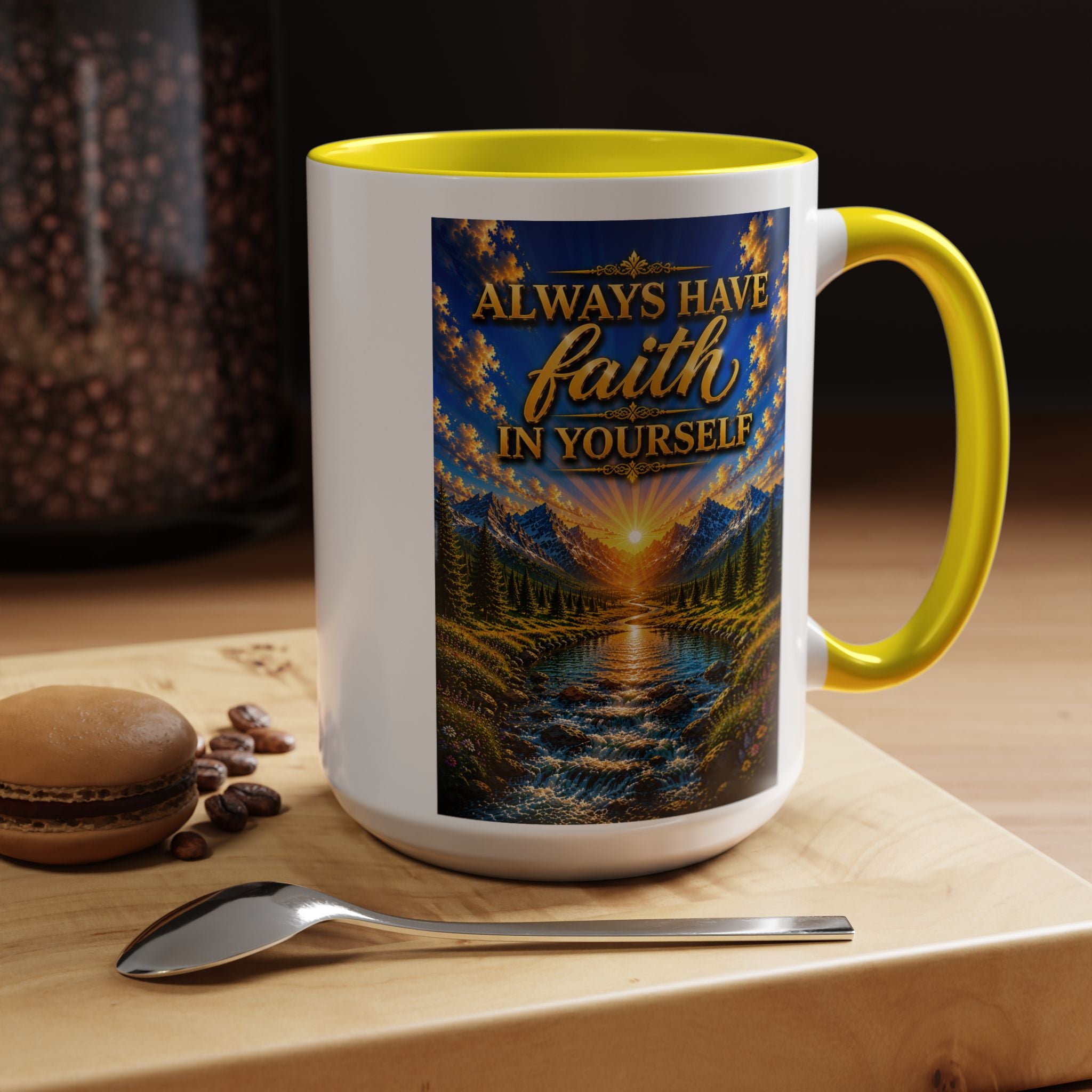 Always Have Faith in Yourself™ | Luxury Inspirational Sunrise Coffee Mug | Premium Motivational Ceramic Mug
