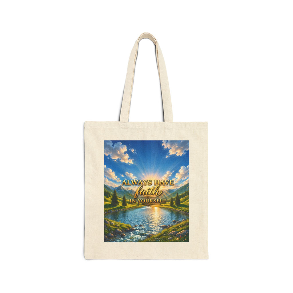 Always Have Faith in Yourself – Luxury Inspirational Canvas Tote Bag