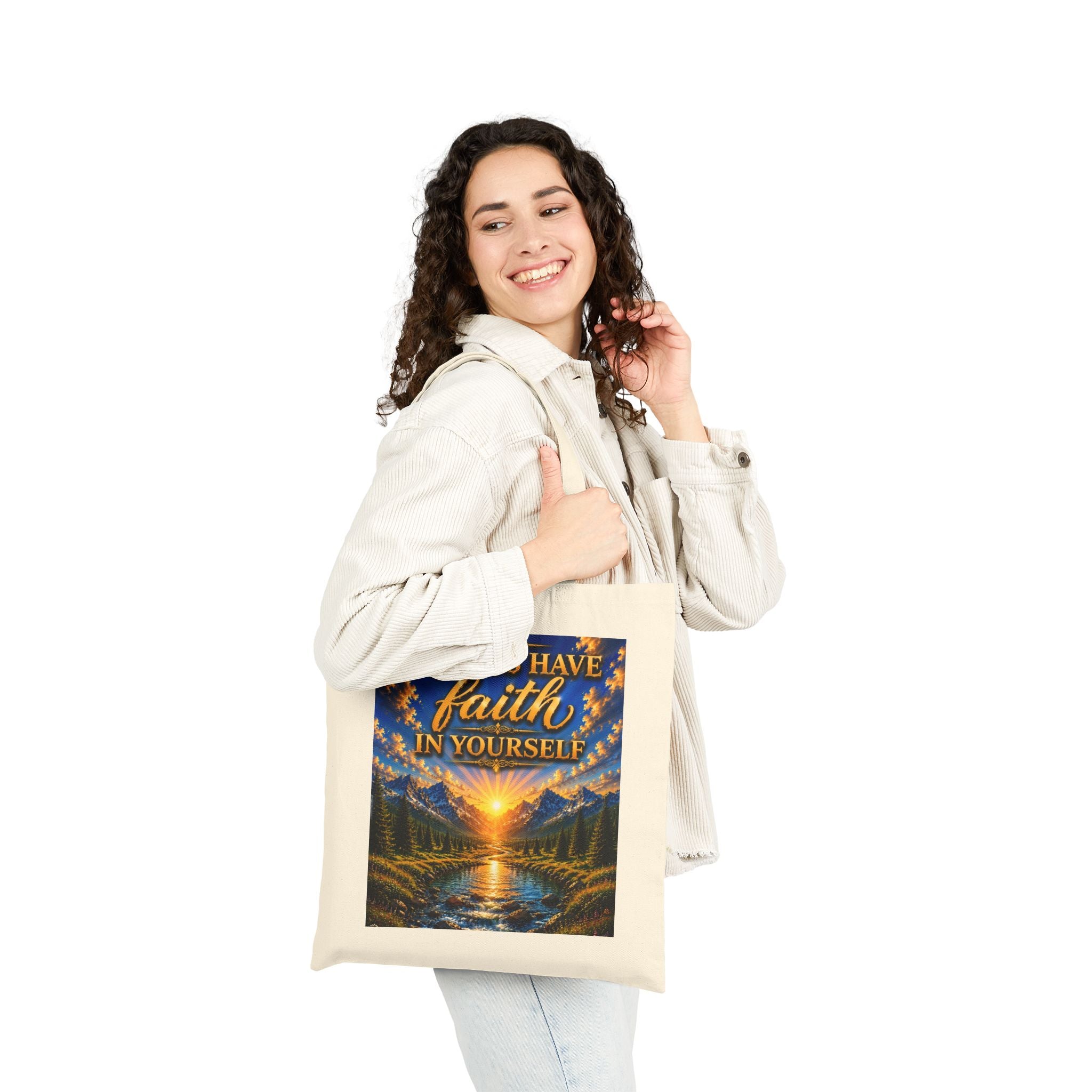 Always Have Faith in Yourself – Luxury Inspirational Canvas Tote Bag