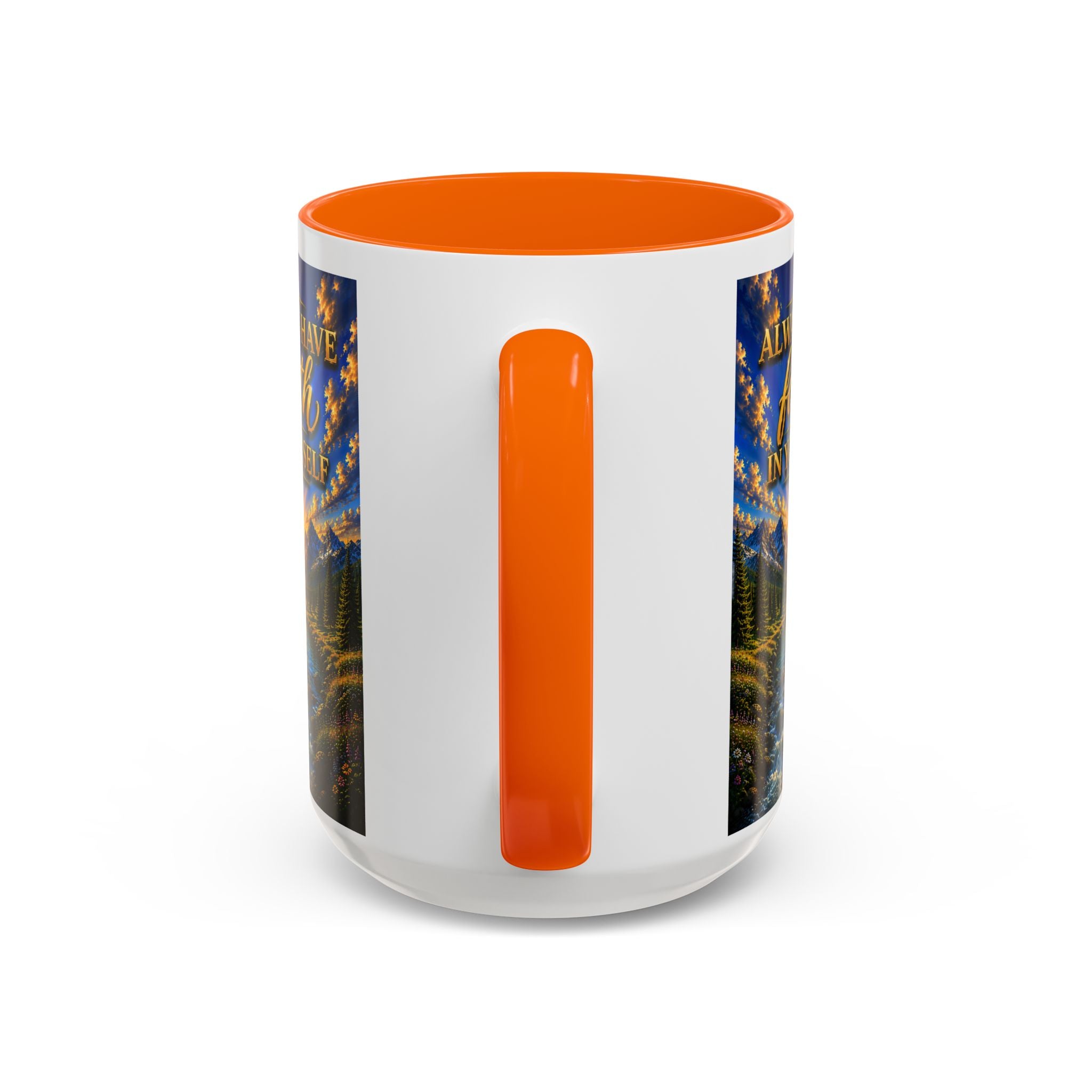 Always Have Faith in Yourself™ | Luxury Inspirational Sunrise Coffee Mug | Premium Motivational Ceramic Mug
